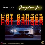 Hot Banger by Jaydon Jec