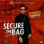 YChizzy ft. Jaydon Jec, Secure The Bag